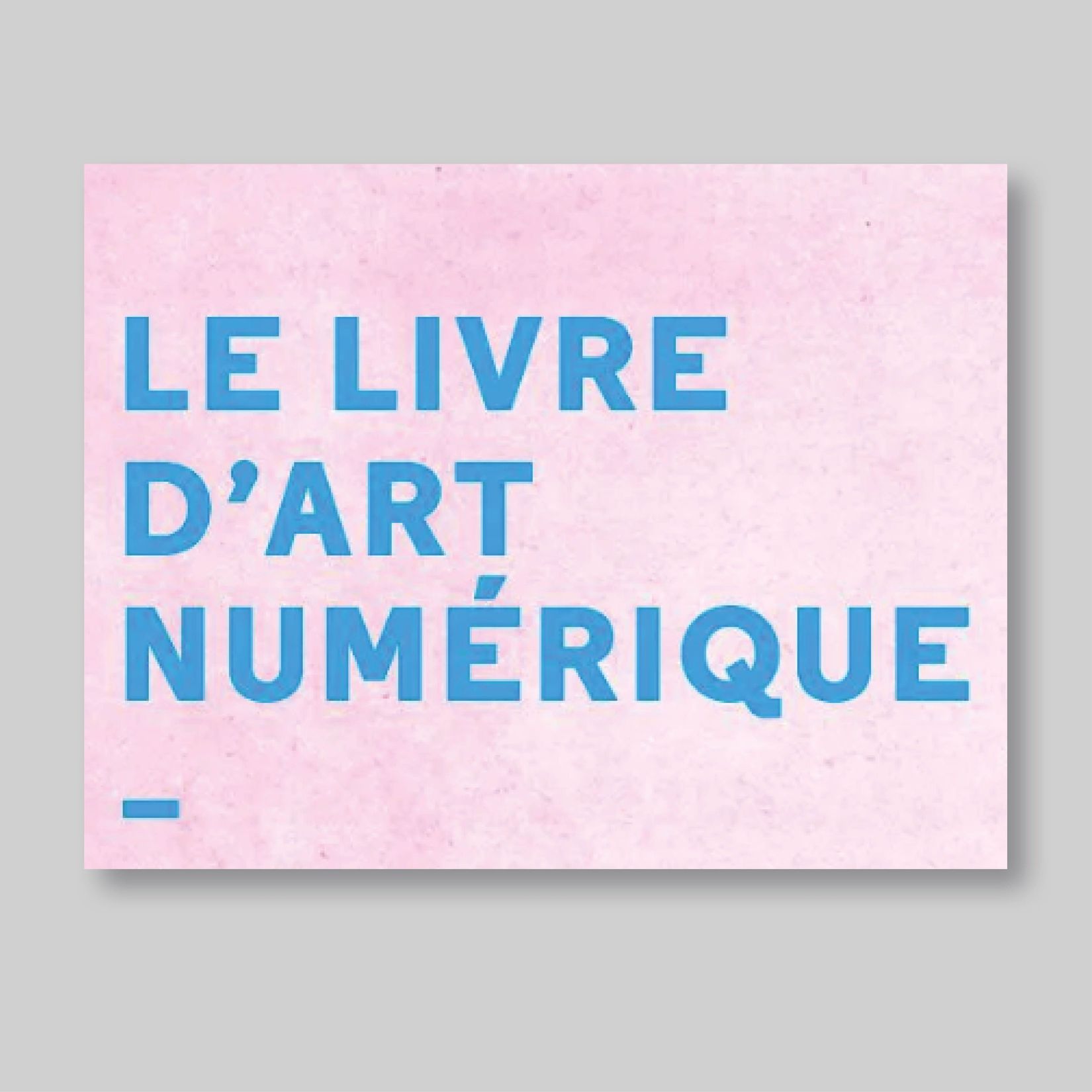 Publication Le livre d'art numérique