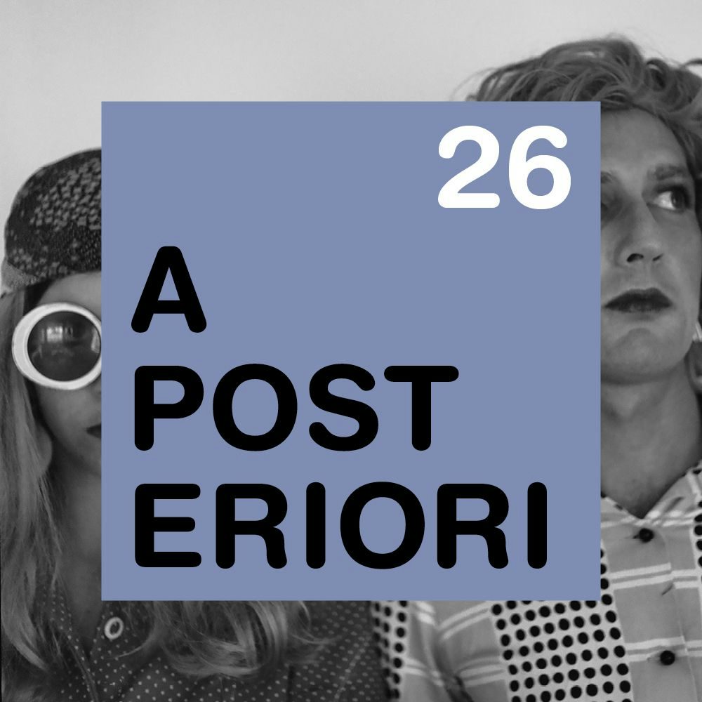 A Posteriori 26 - Colin Campbell et Lisa Steele