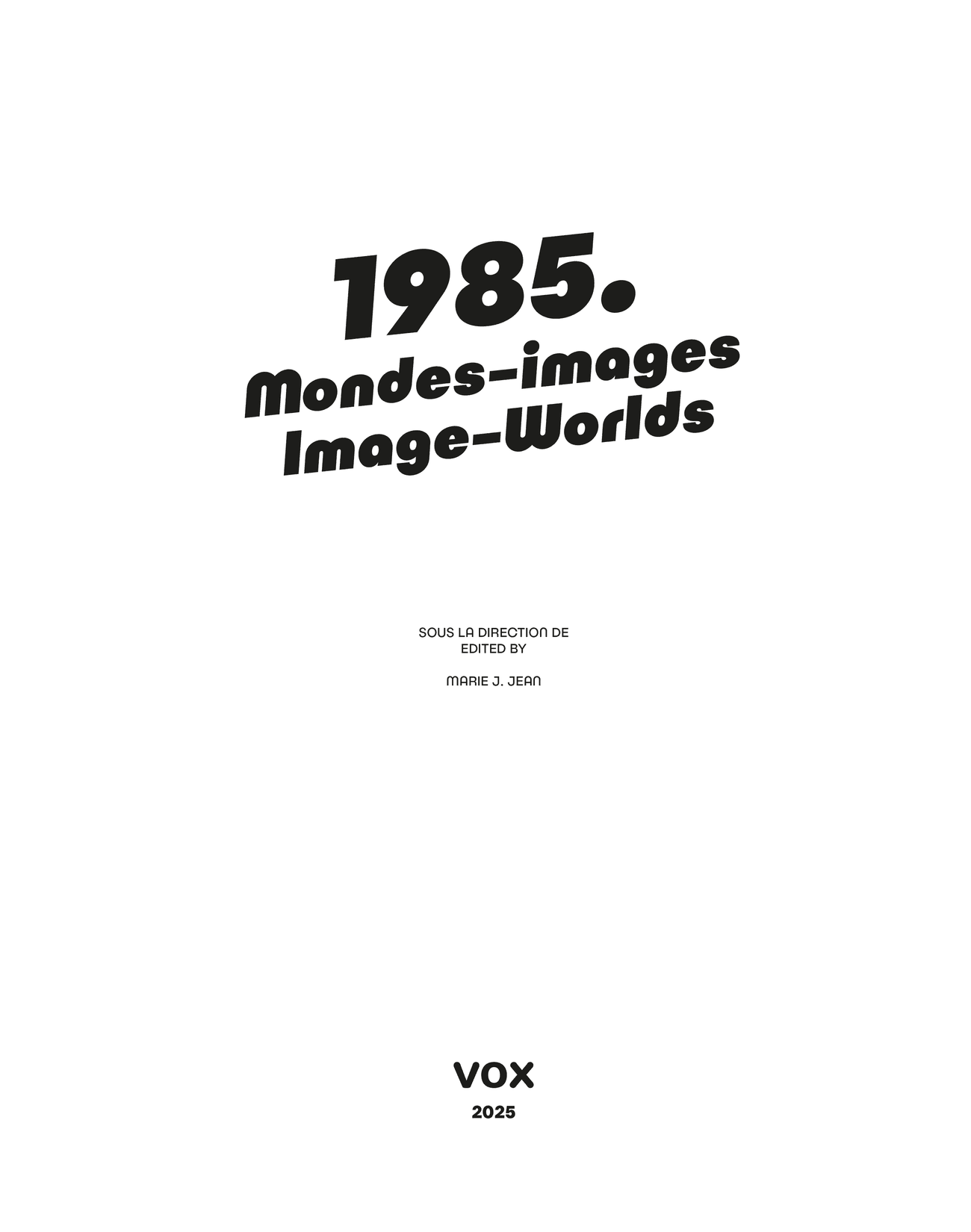 Title page of the book 1985. Image-Worlds, a study on the cultural history of the 1980s