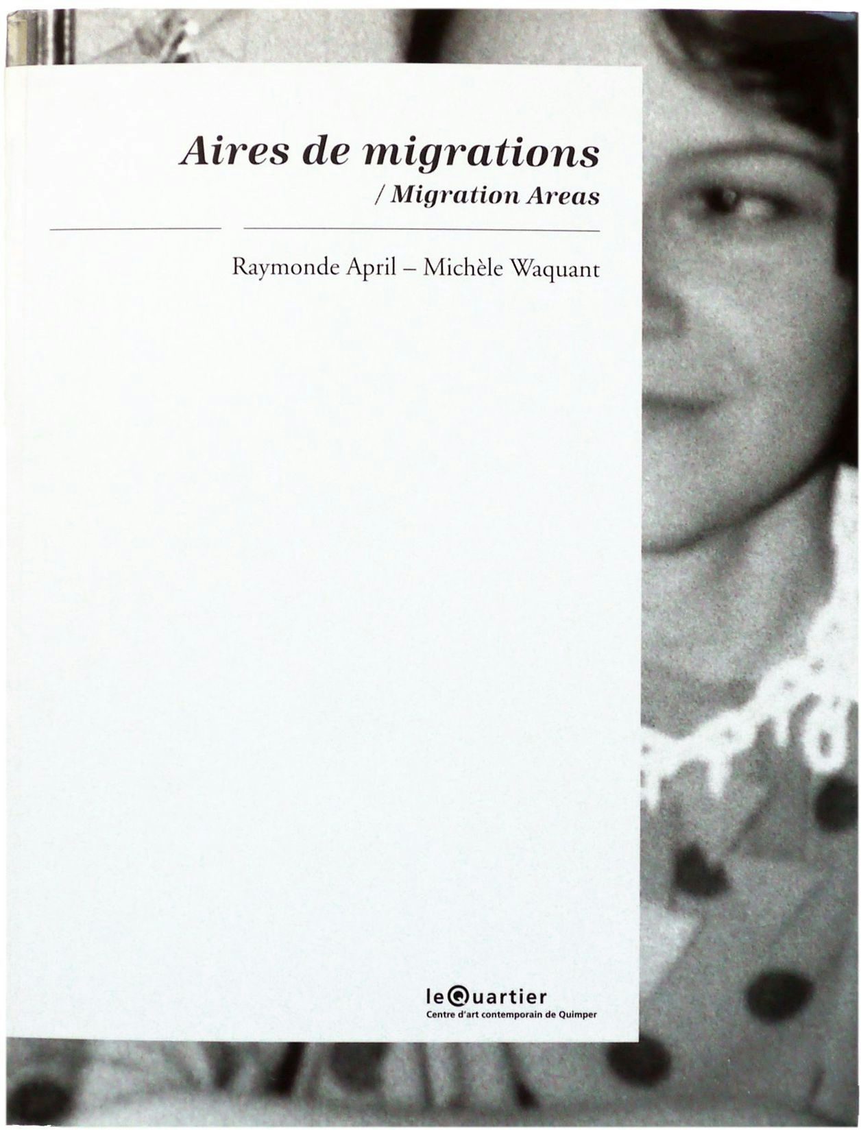 Image de la publication Aires de migrations. Raymonde April – Michèle Waquant publiée par VOX